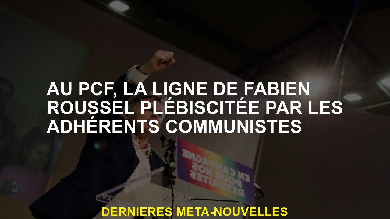 Au PCF, la ligne de Fabien Roussel acclamée par les membres communistes