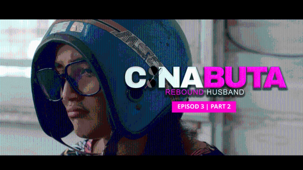 Cina Buta | EPISOD 3 - Part 2