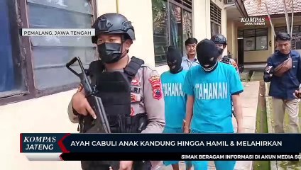 Ayah Cabuli Anak Kandung Hingga Hamil dan Melahirkan di Pemalang