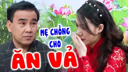 Con dâu CHÁN ĂN CƠM mẹ chồng CHO ĂN VẢ bật khóc nức nở với lời xin lỗi làm MC Quyền Linh NGHẸN LÒNG