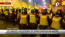 ¡Exclusivo! Los amigos azuzadores de Pedro Castillo en acción: así operan en las protestas