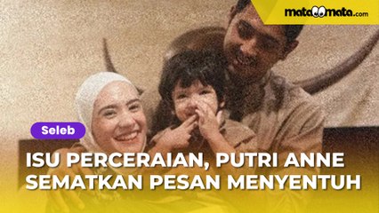 Dibombardir Isu Perceraian, Putri Anne Sematkan Pesan Menyentuh: Untuk Belahan Jiwaku Tersayang
