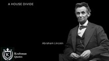 A house divided against itself cannot stand. I believe this government cannot endure, permanently half slave and half free. I do not expect the Union to be dissolved ,Abraham Lincoln Thoughts