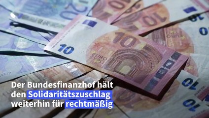 Bundesfinanzhof bestätigt Rechtmäßigkeit des Solidaritätszuschlags 🇩🇪 - thumbnail