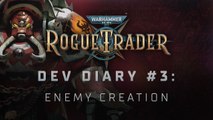 Diario de desarrollo sobre la creación de enemigos en Warhammer 40,000: Rogue Trader
