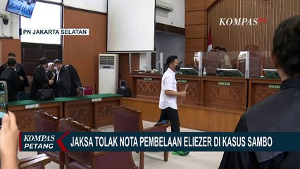 Tolak Nota Pembelaan Eliezer di Kasus Sambo, Jaksa: Dasar Hukum Pembelaan Eliezer Tidak Kuat