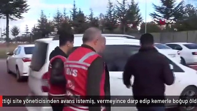 İş görüşmesi için gittiği site yöneticisinden avans istemiş, vermeyince darp edip kemerle boğup öldürmüş