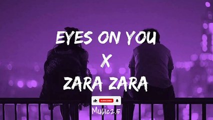 y2mate.com - Eyes On You x Zara Zara Remix trending song_360p