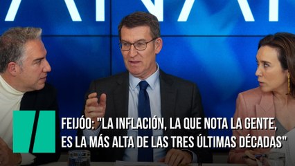 Feijóo: "La inflación, la que nota la gente, es la más alta de las tres últimas décadas"