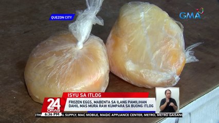 Frozen na itlog, hindi ligtas kainin kung nanggaling sa basag nang itlog, ayon sa Bureau of Animal Industry | 24 Oras