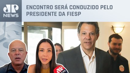 Haddad participa de reunião na Fiesp nesta segunda-feira (30); Motta e Amanda Klein analisam