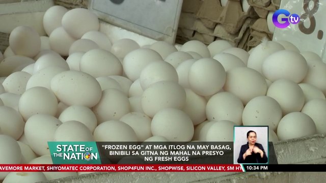 Frozen egg at mag itlog na may basag, binibili sa gitna ng mahal na presyo ng fresh eggs | SONA