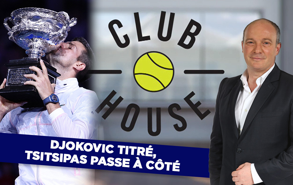 Club House - Comment Tsitsipas s'est sabordé face à Djokovic !