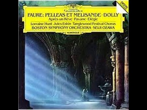 Sicilienne, extrait de Pelléas et Mélisande - Gabriel Fauré