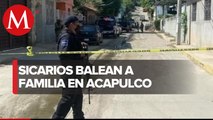 Comando armado ataca a una familia dentro de su casa en Acapulco