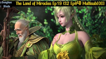 The Land of Miracles Episode 19 (S2 Ep04) MultipleSub [CC]
