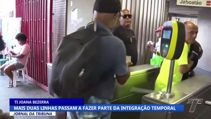 Mais duas linhas passam a fazer parte da integração temporal