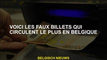 Voici les faux billets qui circulent le plus en Belgique