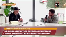 “Me hubiera encantado que Diego me entregue la Copa, pero que al menos nos vea campeones”