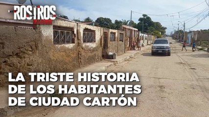 La triste historia de los habitantes de Ciudad Cartón - Rostros de la Crisis