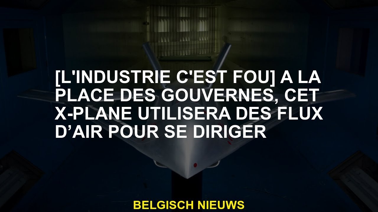 [L'industrie est folle] À la place des routes, ce plan X utilisera des flux d'air pour aller