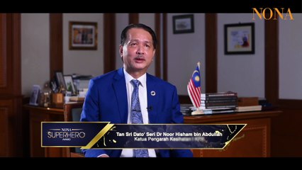 Nona Superhero Award  Tan Sri Dr Noor Hisham Abdullah