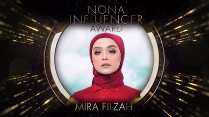 Nona Influencer Award  Aura Positif MIRA FILZAH Curi Tumpuan