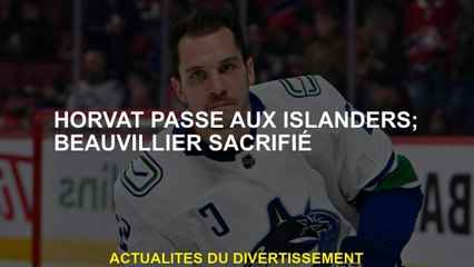 Horvat va aux Islandais; Beauvillier sacrifié