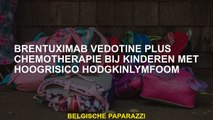 Brentuximab vedotine plus chemotherapie bij kinderen met een hoog risico Hodgkinlymfoom