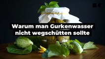 Gurkenwasser: das versteckte Schätzchen in der Küche