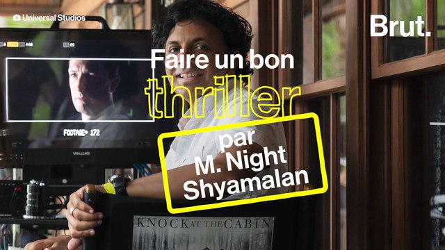 Le tuto de M. Night Shyamalan : comment faire un bon thriller