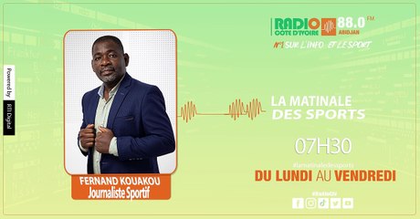 La Matinale des Sports du 31 Janvier 2023 avec Fernand Kouakou