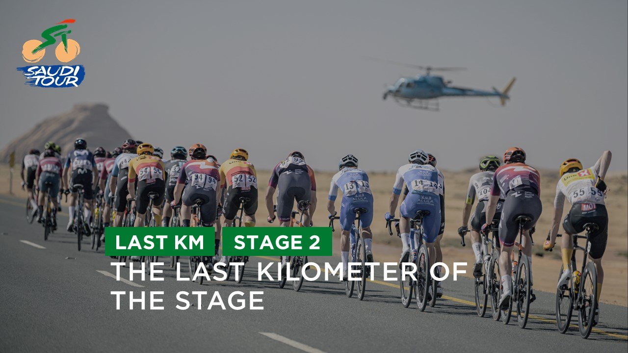 Last Kilometer - Étape 2 / Stage 2 - #SaudiTour 2023