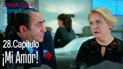 ¡Mi amor! - Estado Civil Complicado Capítulo 28