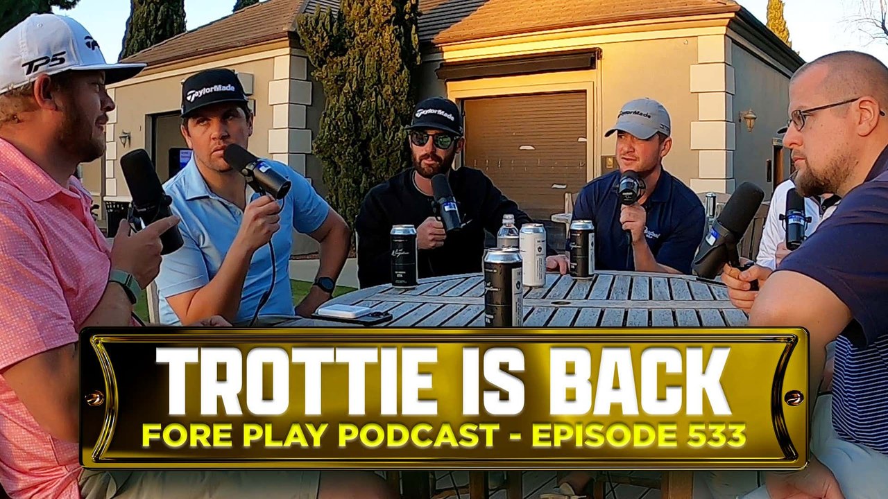 ‘Your Last Text Message,’ with Trottie - Fore Play Episode 533