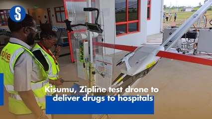 Kisumu, Zipline test drone to deliver drugs to hospitals