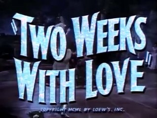 Two Weeks with Love | movie | 1950 | Official Trailer