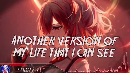 Nightcore - Burn It All - (Lyrics)