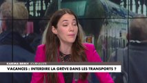 Karima Brikh : «Le droit de grève ne doit pas être tout puissant, il y a d'autres droits fondamentaux dans la Constitution»