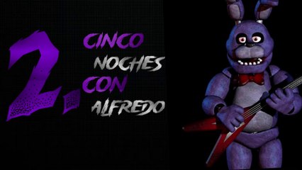 Segunda Noche (Five Nights At Freddys)