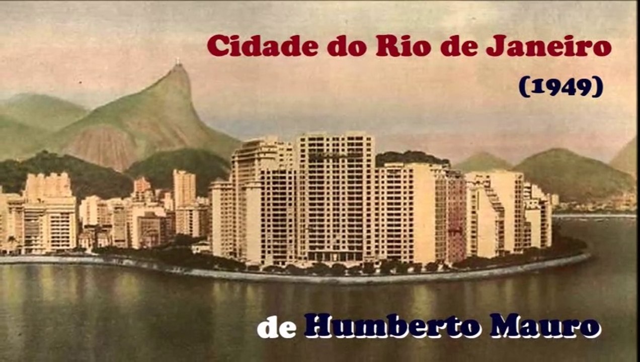 Cidade do Rio De Janeiro em 1949 (Humberto Mauro) - Documentário Completo
