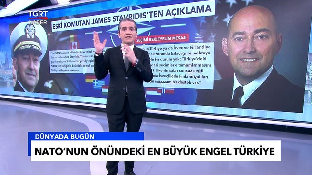 Eski NATO Komutanından Küstah Açıklama: Birliğe Tek Engel Türkiye - Tuna Öztunç İle Dünyada Bugün