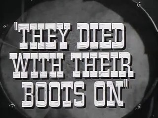 They Died with Their Boots On | movie | 1942 | Official Trailer