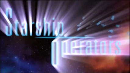 Starship Operators | show | 2005 | Official Trailer