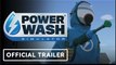 PowerWash Simulator | Official Nintendo Switch and PlayStation Launch Trailer