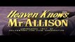 Heaven Knows, Mr. Allison | movie | 1957 | Official Trailer