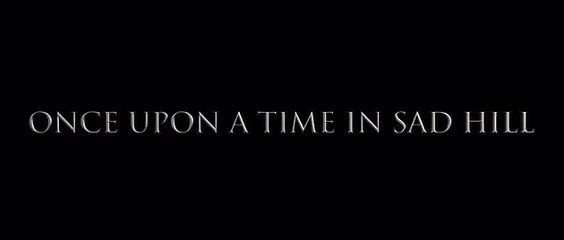 Once Upon a Time in Sad Hill | movie | 2019 | Official Trailer