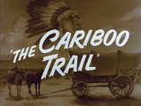 The Cariboo Trail | movie | 1950 | Official Trailer