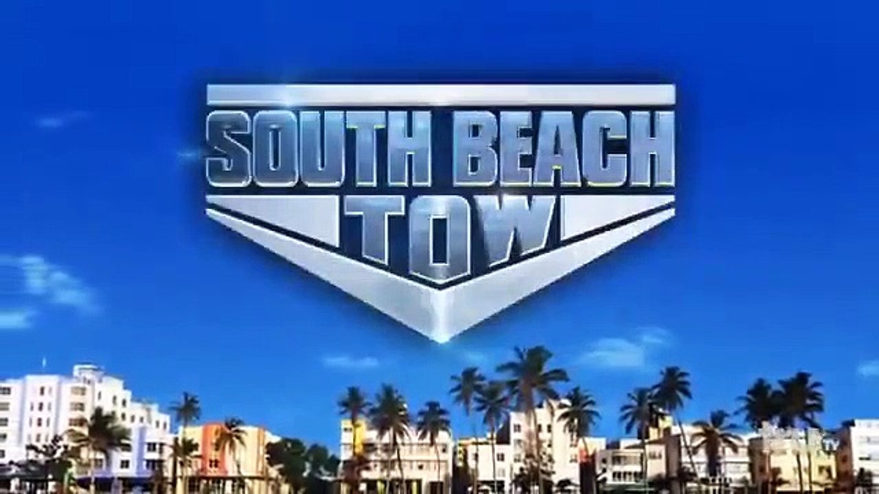 South Beach Tow - Se3 - Ep03 HD Watch
