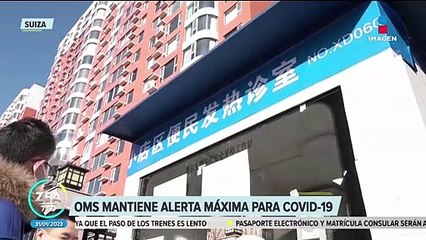 OMS mantiene alerta máxima para Covid-19